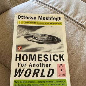 Homesick for another World by Otessa Moshfegh Paperback EUC